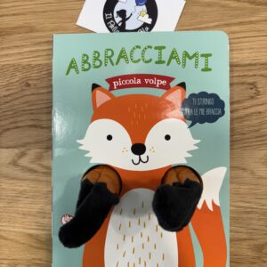 Abbracciami, piccola volpe - Gallucci