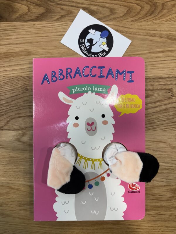 Abbracciami piccolo lama - Gallucci