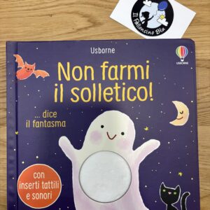 Non farmi il solletico, dice il fantasma - Usborne
