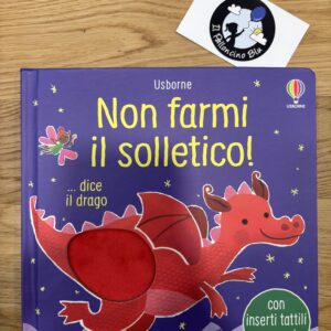 Non farmi il solletico, dice il drago - Usborne
