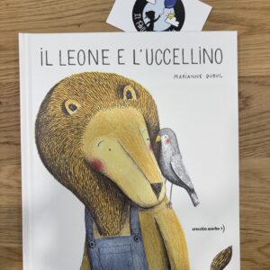 Il leone e l'uccellino - Orecchio acerbo