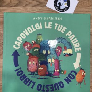 Capovolgi le tue paure con questo libro! - Gribaudo