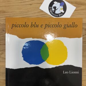 Piccolo blu e piccolo giallo - Babalibri